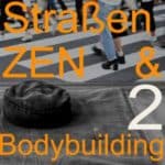 Straßen Zen Bodybuilding 2